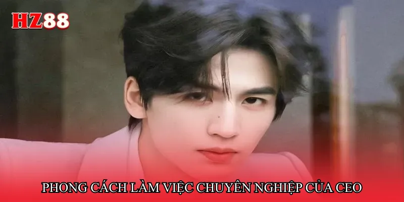 Phong cách làm việc chuyên nghiệp của tổng giám đốc